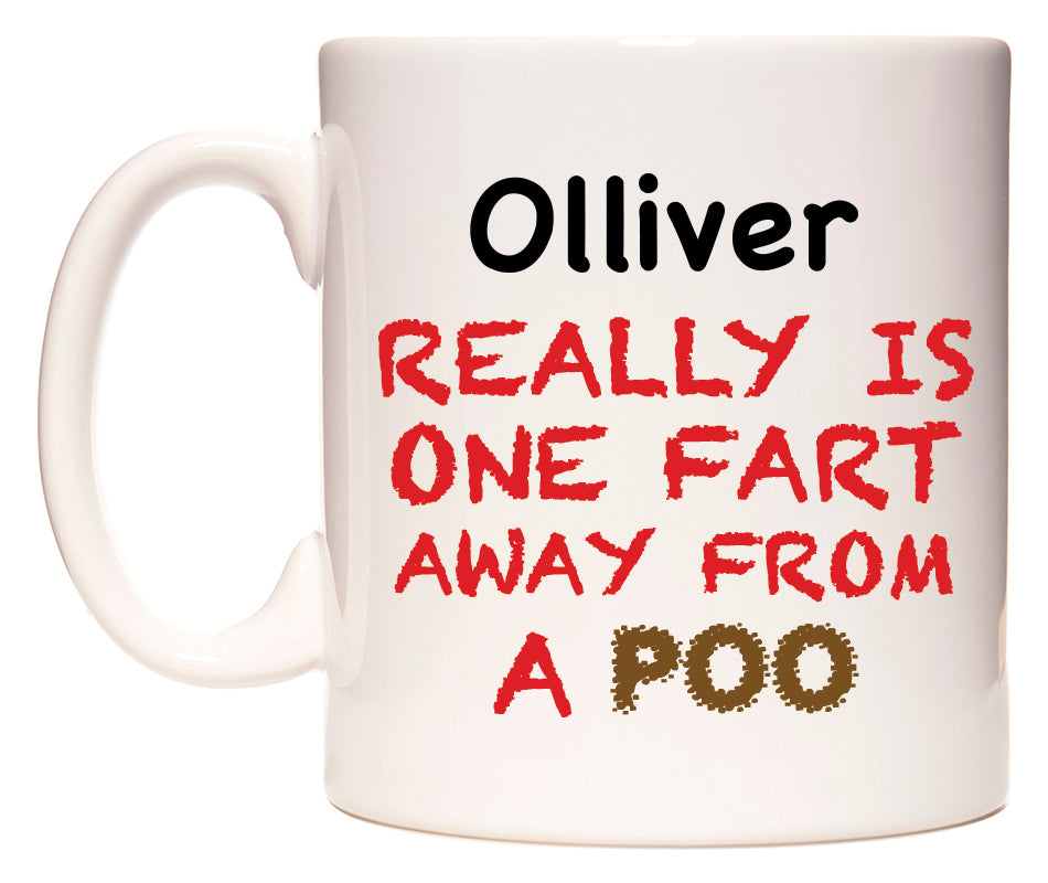This mug features Olliver Really is ONE Fart Away from A Poo