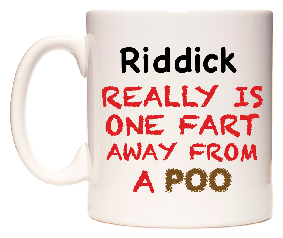 This mug features Riddick Really is ONE Fart Away from A Poo