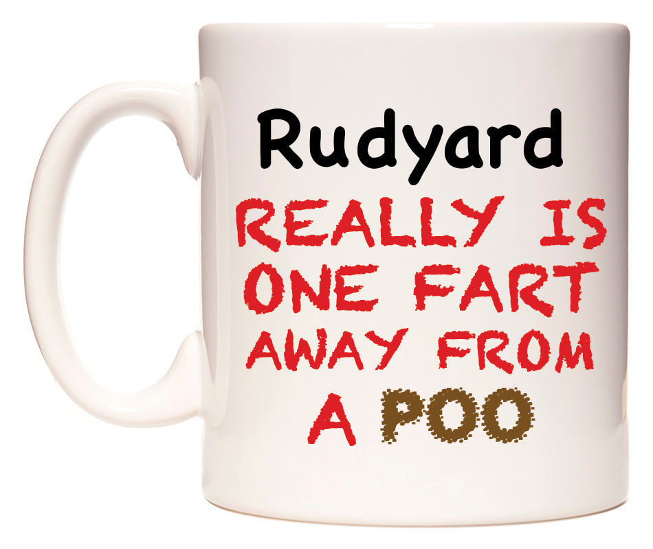 This mug features Rudyard Really is ONE Fart Away from A Poo
