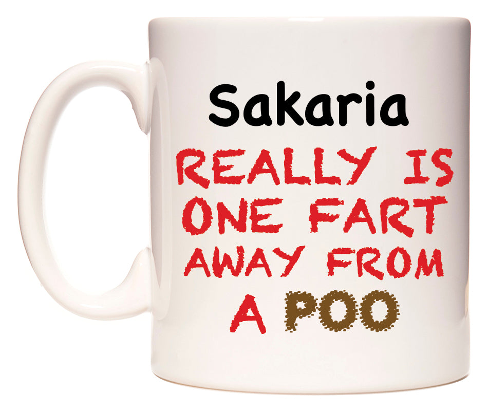 This mug features Sakaria Really is ONE Fart Away from A Poo