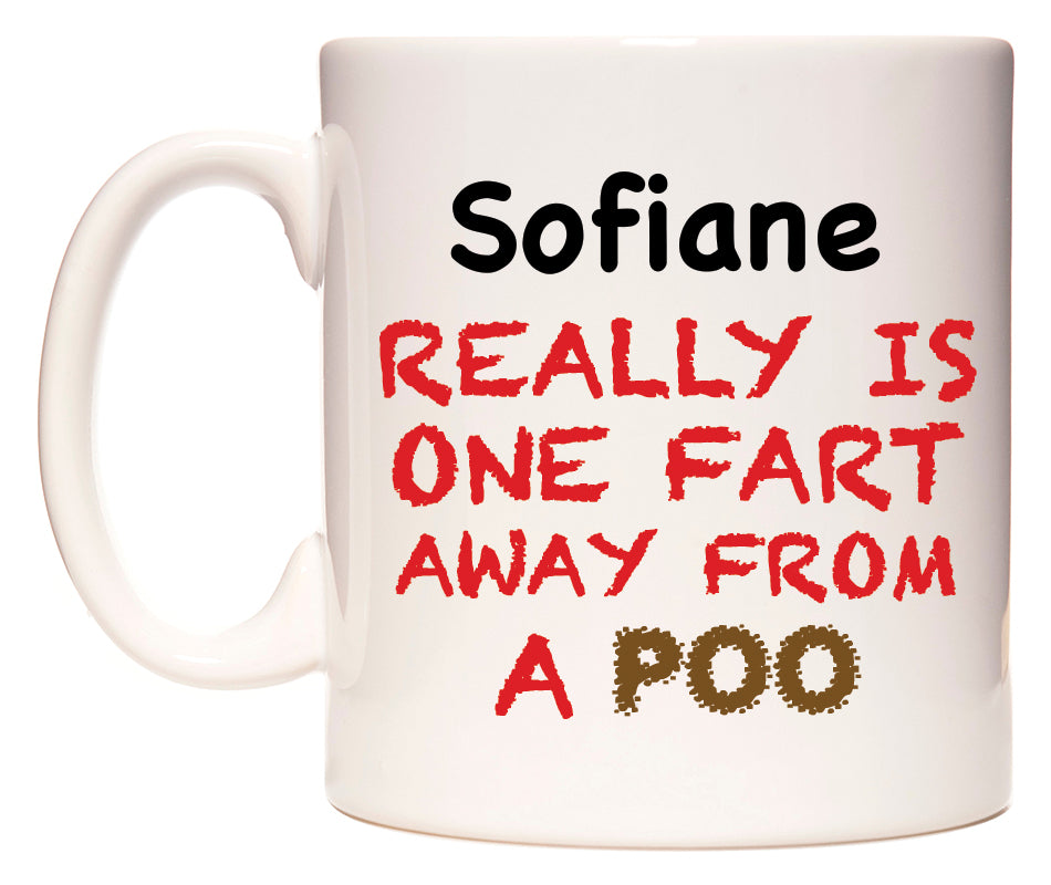 This mug features Sofiane Really is ONE Fart Away from A Poo
