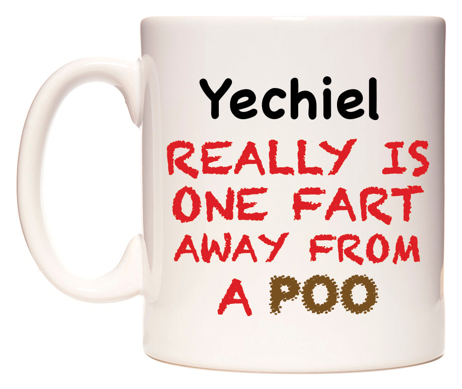 This mug features Yechiel Really is ONE Fart Away from A Poo