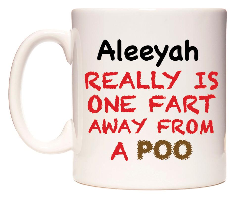 This mug features Aleeyah Really is ONE Fart Away from A Poo