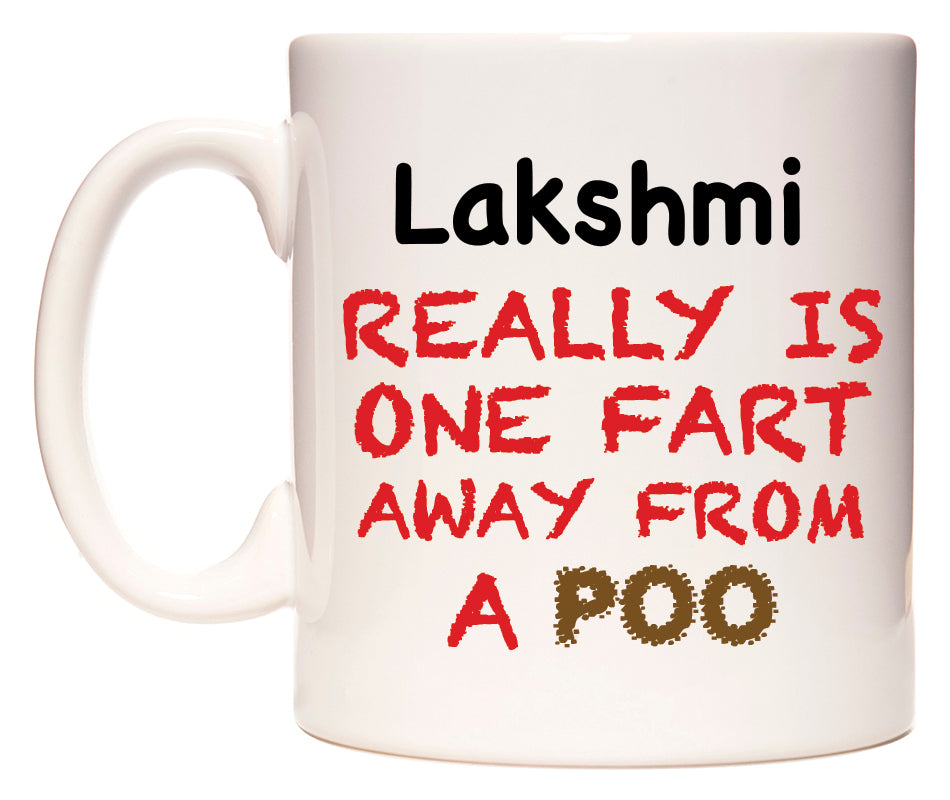 This mug features Lakshmi Really is ONE Fart Away from A Poo