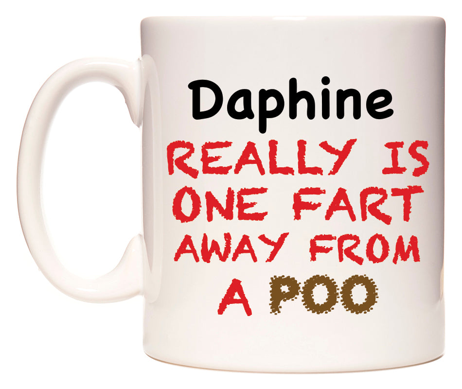 This mug features Daphine Really is ONE Fart Away from A Poo