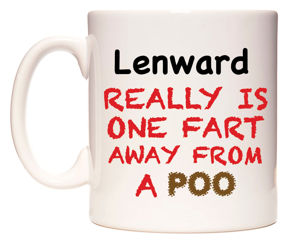 This mug features Lenward Really is ONE Fart Away from A Poo