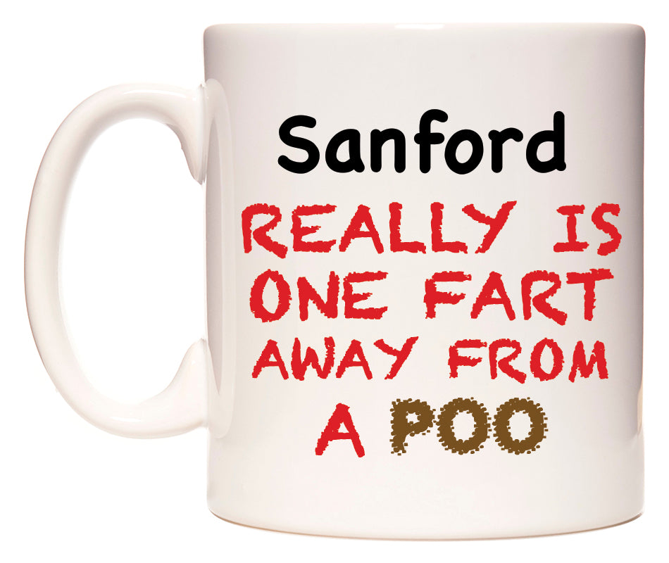 This mug features Sanford Really is ONE Fart Away from A Poo