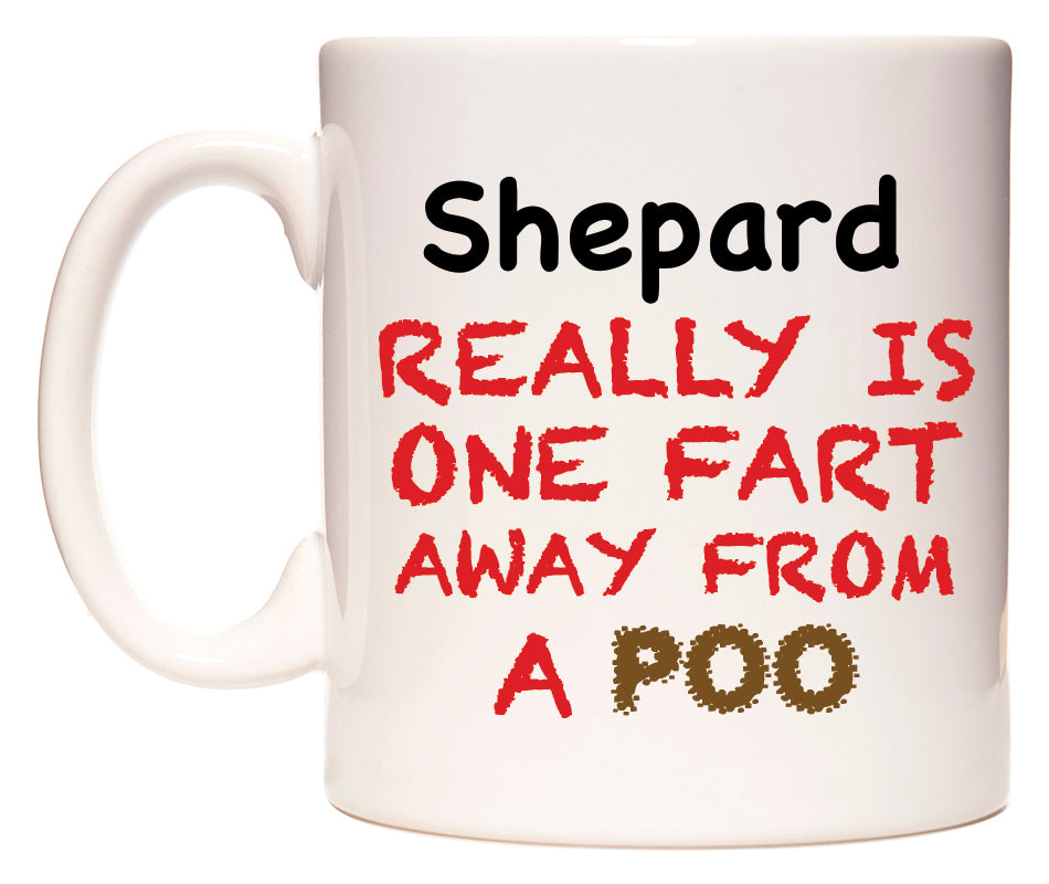This mug features Shepard Really is ONE Fart Away from A Poo