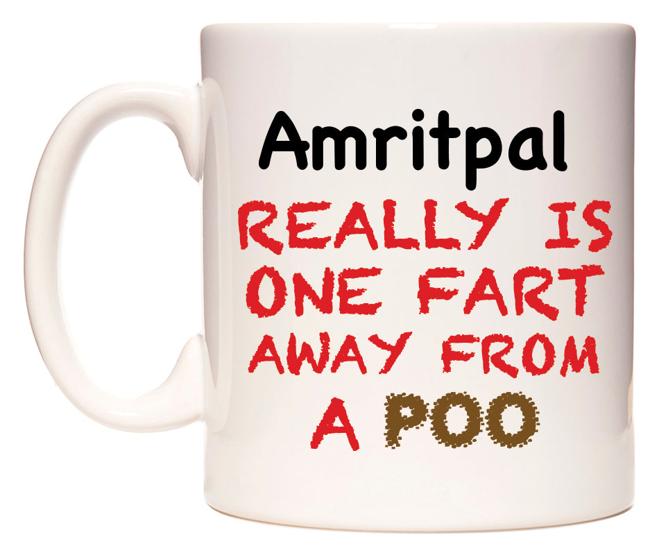 This mug features Amritpal Really is ONE Fart Away from A Poo