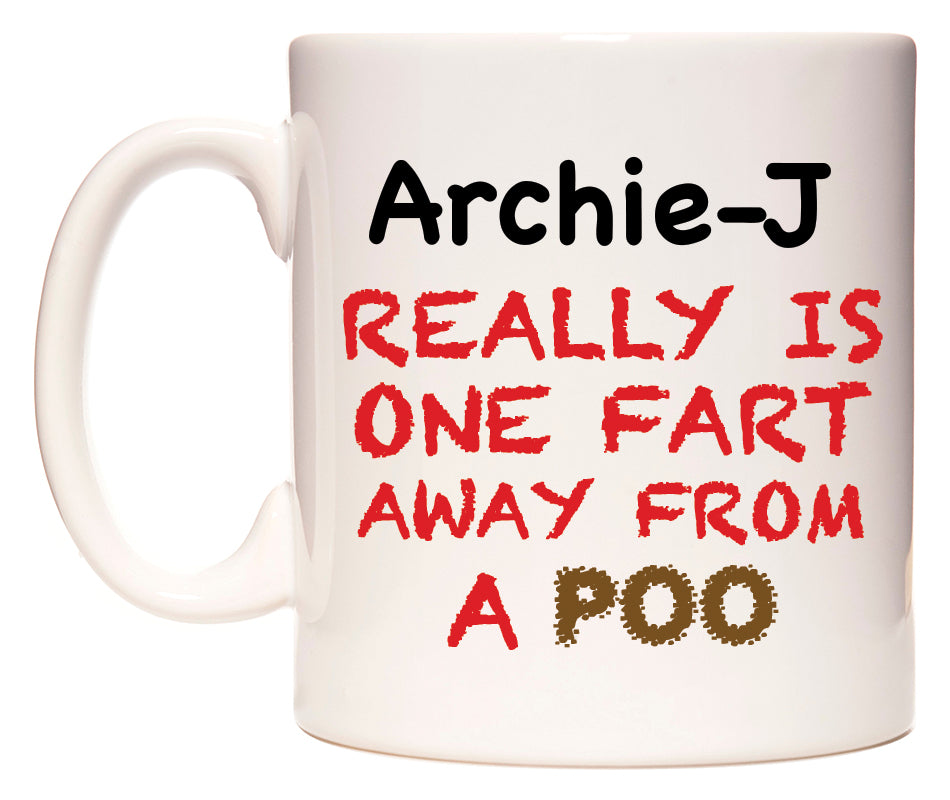 This mug features Archie-J Really is ONE Fart Away from A Poo