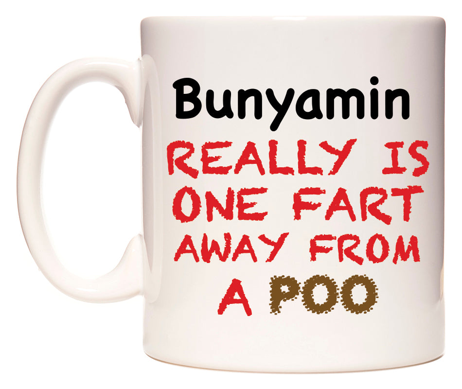 This mug features Bunyamin Really is ONE Fart Away from A Poo