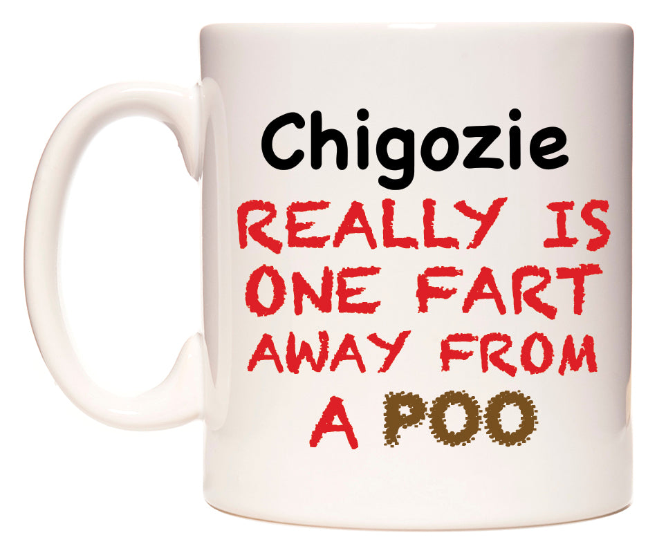 This mug features Chigozie Really is ONE Fart Away from A Poo