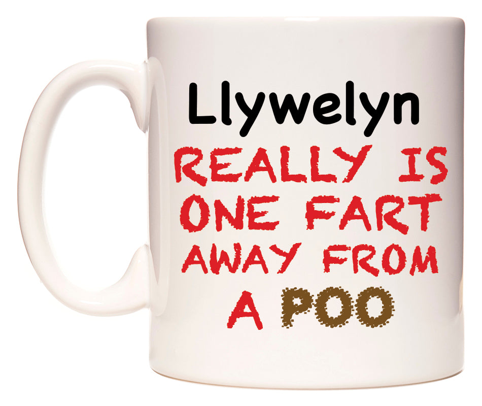 This mug features Llywelyn Really is ONE Fart Away from A Poo