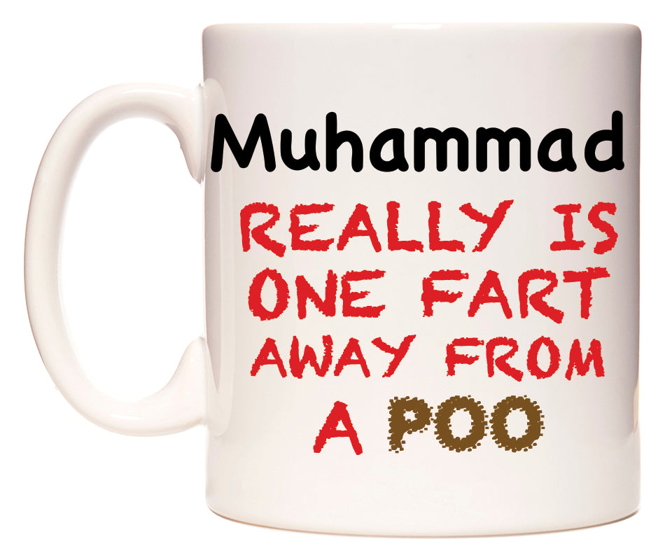 This mug features Muhammad Really is ONE Fart Away from A Poo