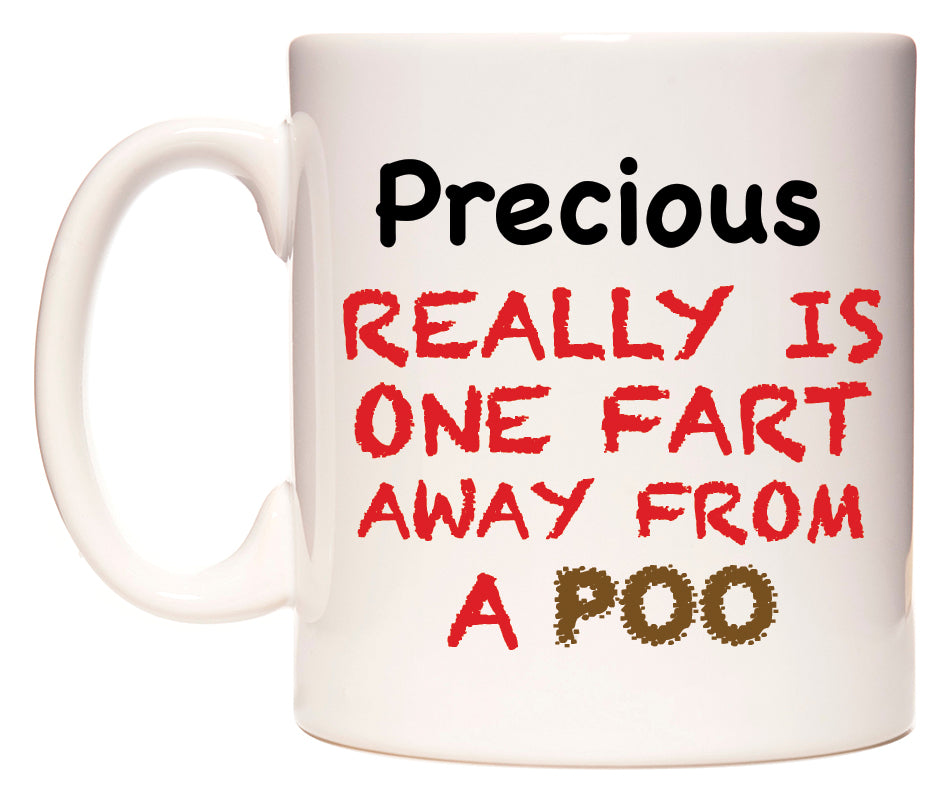 This mug features Precious Really is ONE Fart Away from A Poo