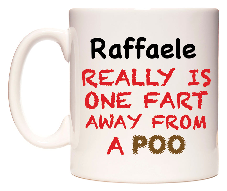 This mug features Raffaele Really is ONE Fart Away from A Poo