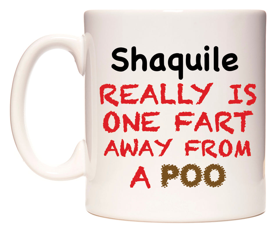 This mug features Shaquile Really is ONE Fart Away from A Poo