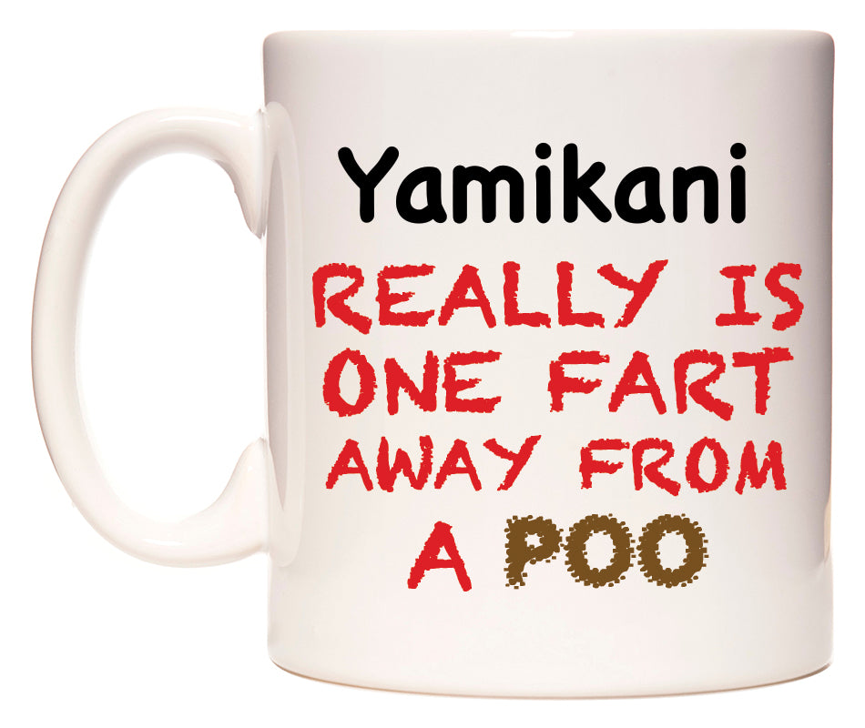 This mug features Yamikani Really is ONE Fart Away from A Poo