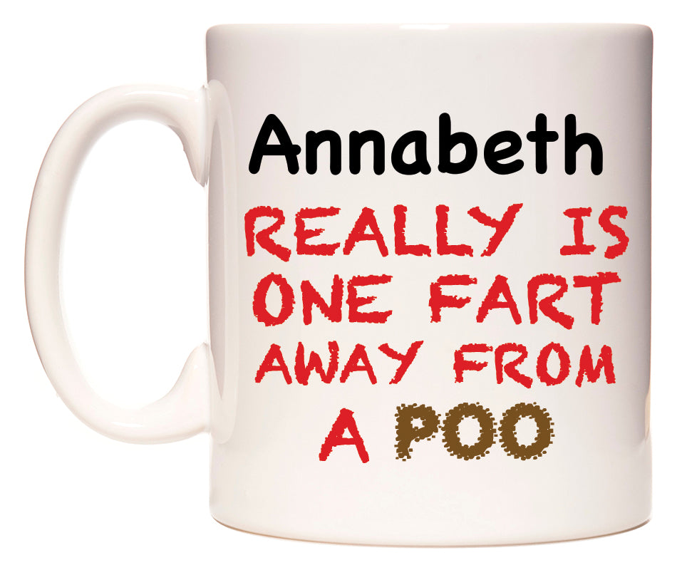 This mug features Annabeth Really is ONE Fart Away from A Poo