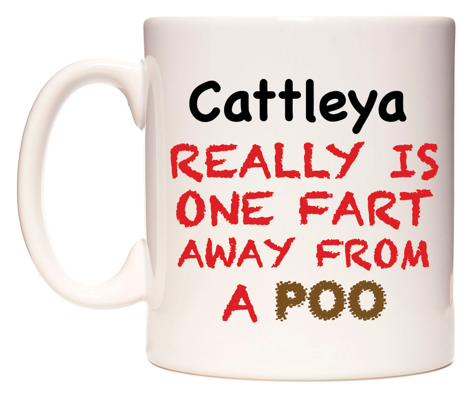 This mug features Cattleya Really is ONE Fart Away from A Poo