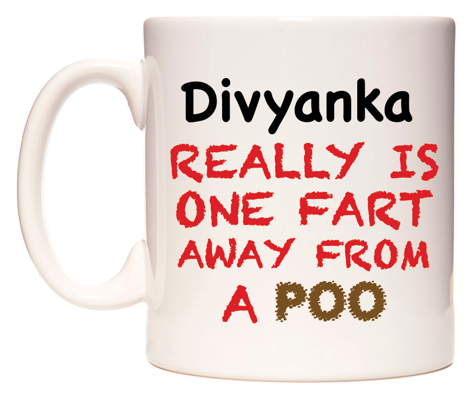 This mug features Divyanka Really is ONE Fart Away from A Poo