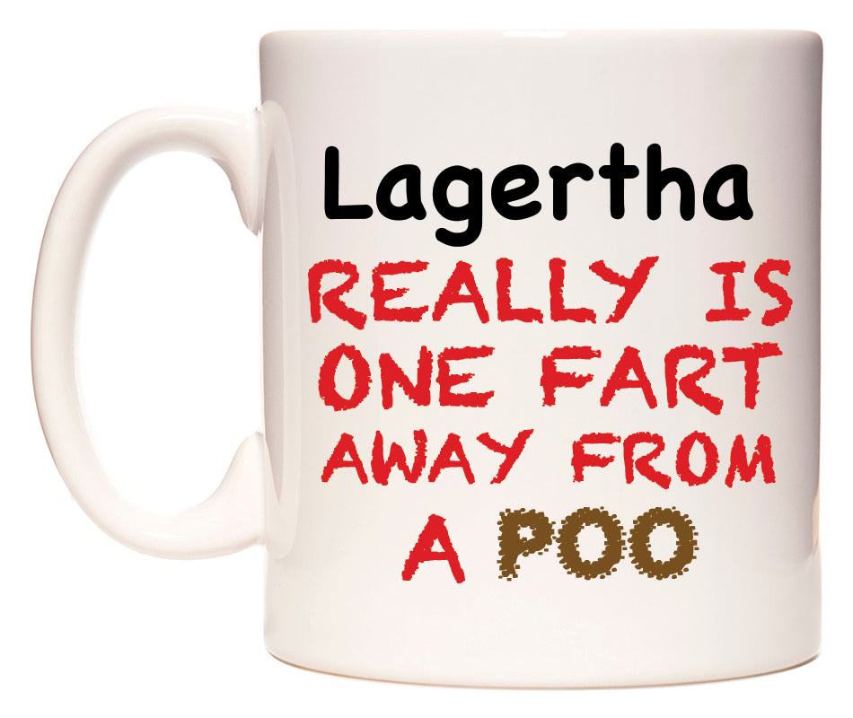 This mug features Lagertha Really is ONE Fart Away from A Poo