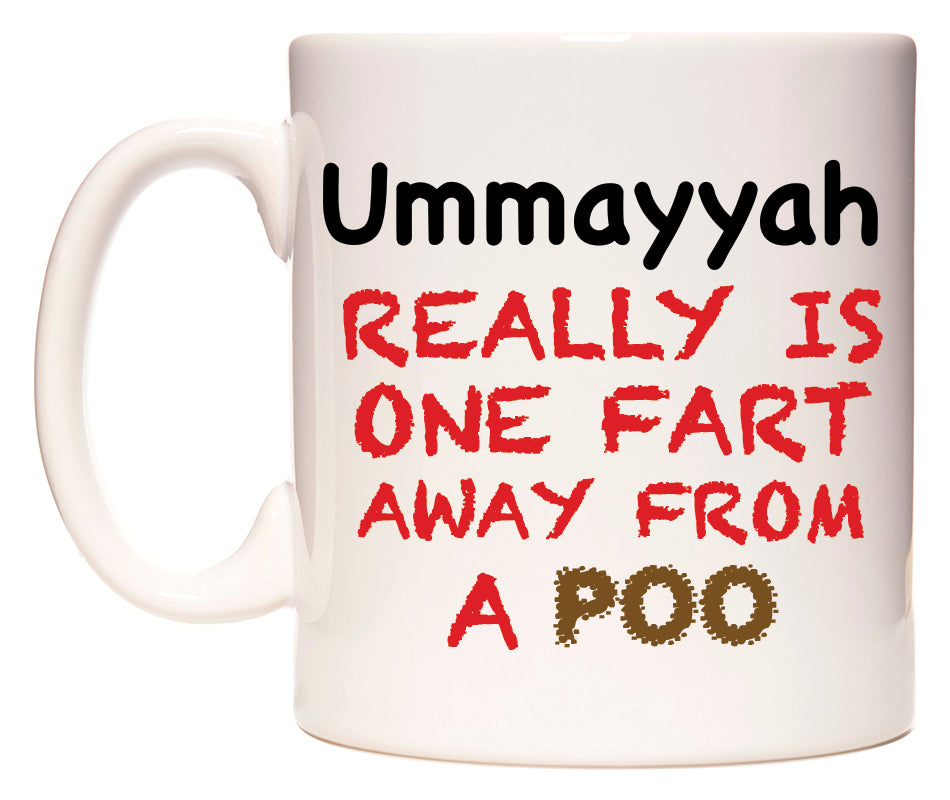 This mug features Ummayyah Really is ONE Fart Away from A Poo