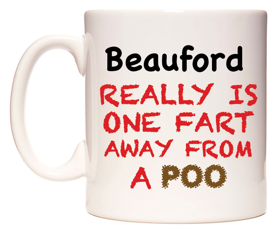 This mug features Beauford Really is ONE Fart Away from A Poo
