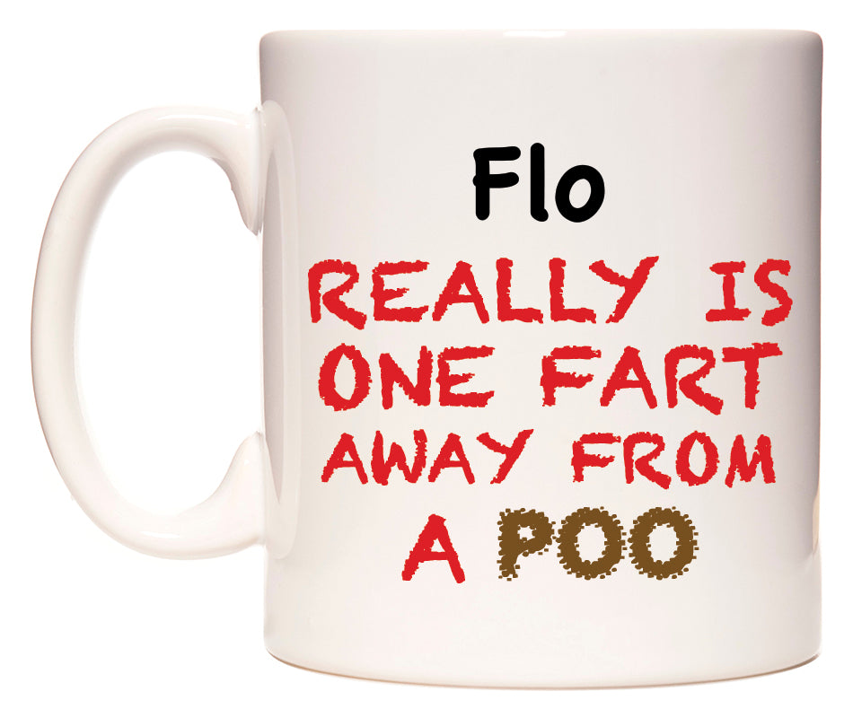 This mug features Flo Really is ONE Fart Away from A Poo