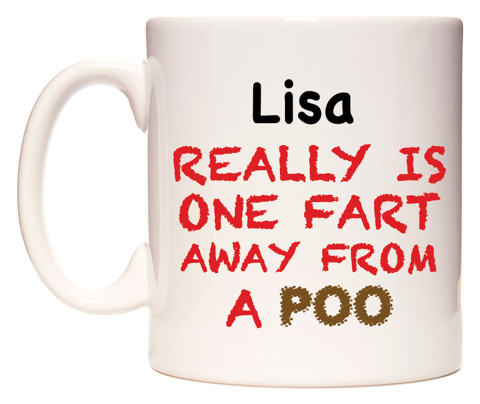 This mug features Lisa Really is ONE Fart Away from A Poo