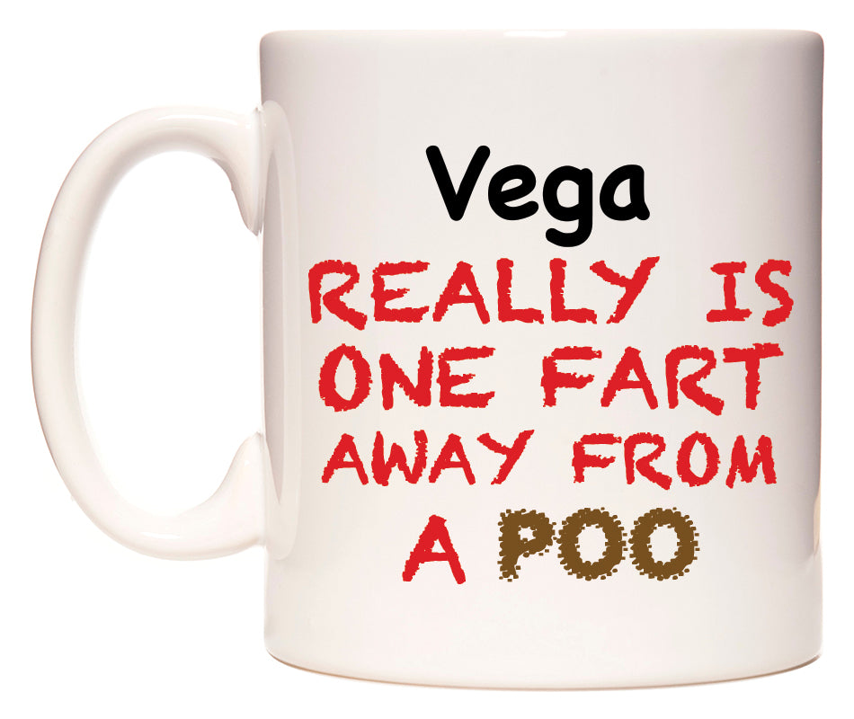 This mug features Vega Really is ONE Fart Away from A Poo