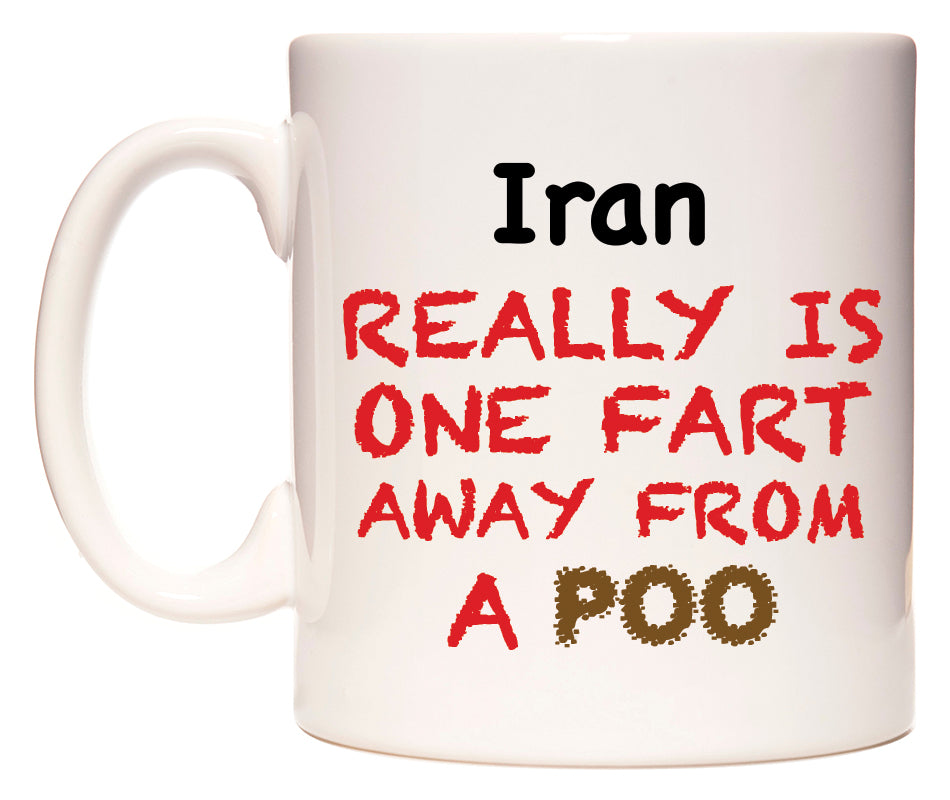 This mug features Iran Really is ONE Fart Away from A Poo