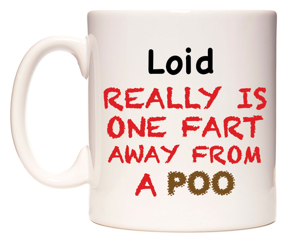 This mug features Loid Really is ONE Fart Away from A Poo