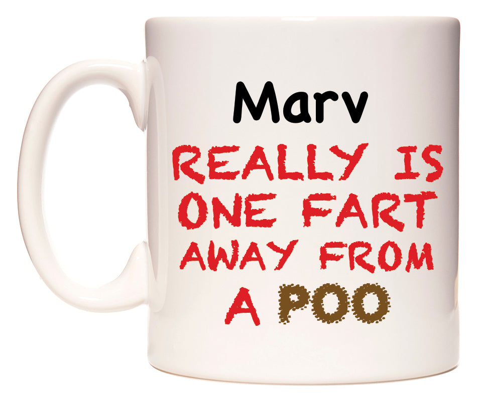 This mug features Marv Really is ONE Fart Away from A Poo