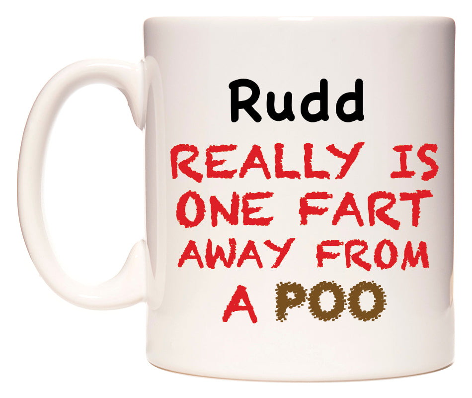 This mug features Rudd Really is ONE Fart Away from A Poo