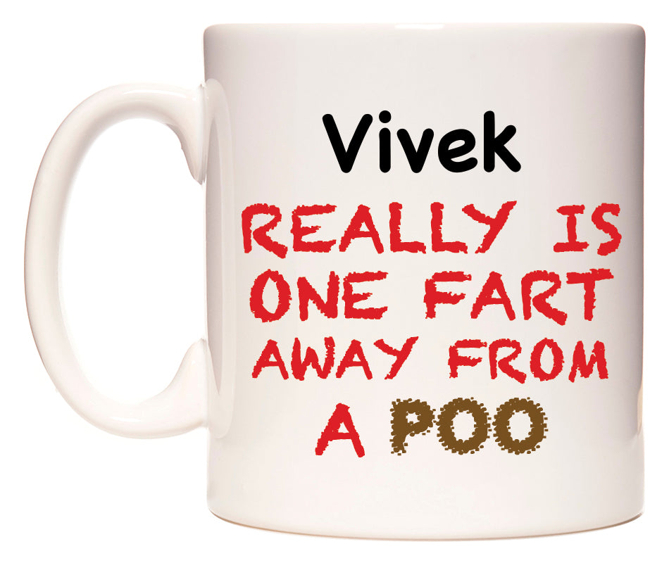 This mug features Vivek Really is ONE Fart Away from A Poo