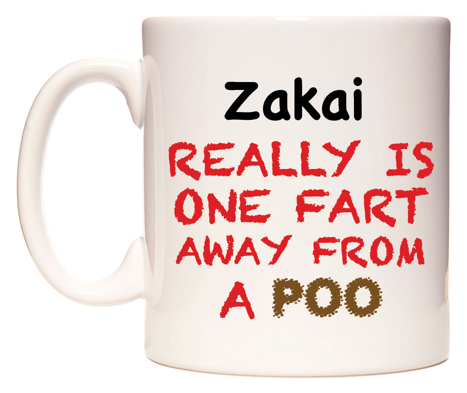This mug features Zakai Really is ONE Fart Away from A Poo