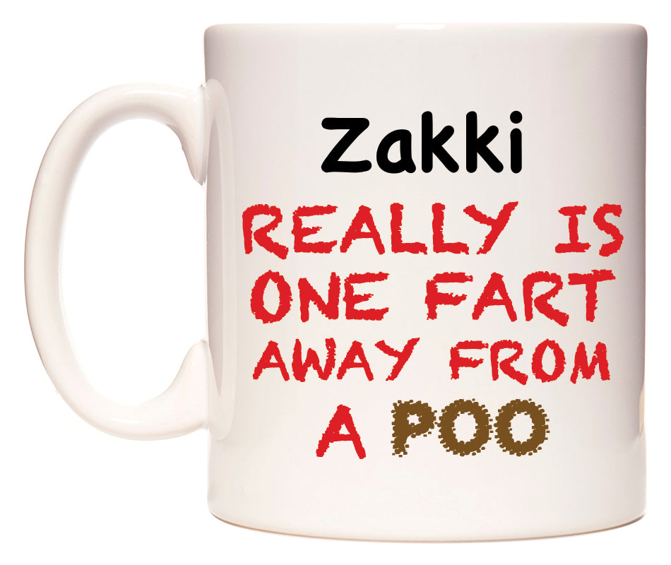 This mug features Zakki Really is ONE Fart Away from A Poo