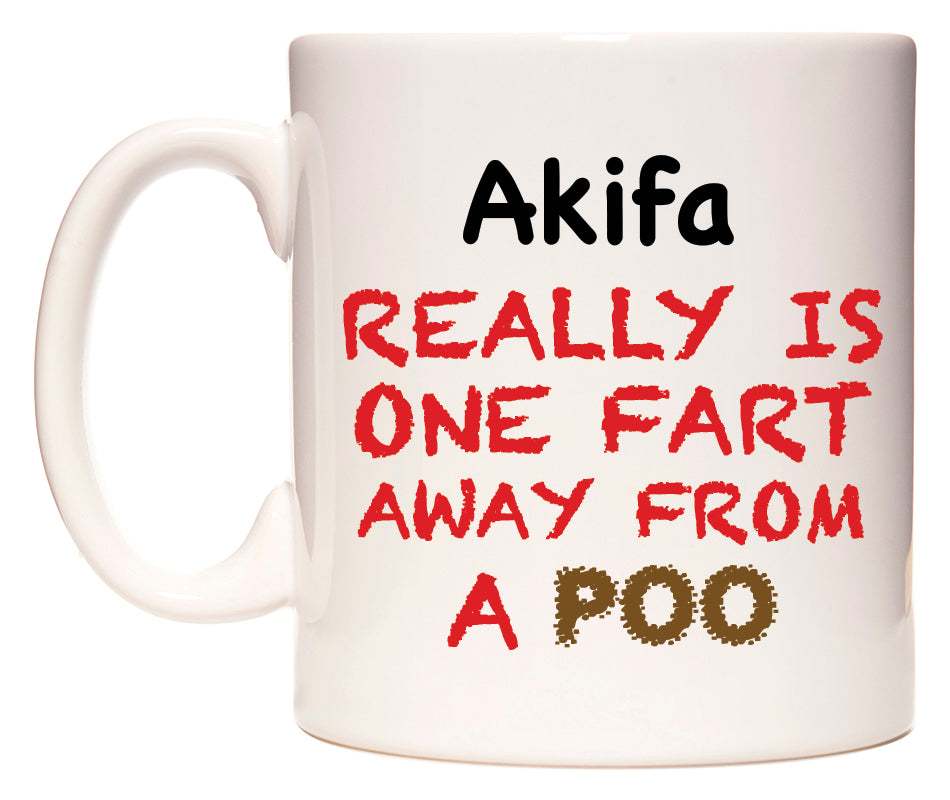 This mug features Akifa Really is ONE Fart Away from A Poo