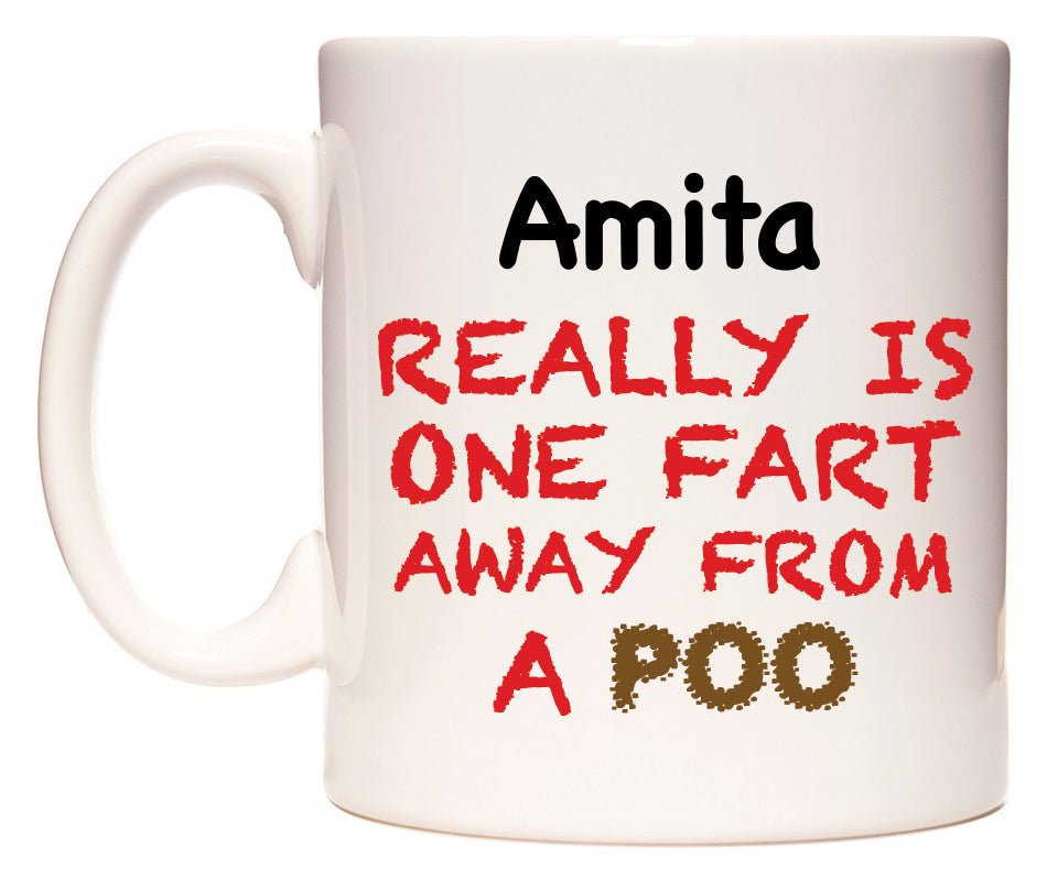 This mug features Amita Really is ONE Fart Away from A Poo