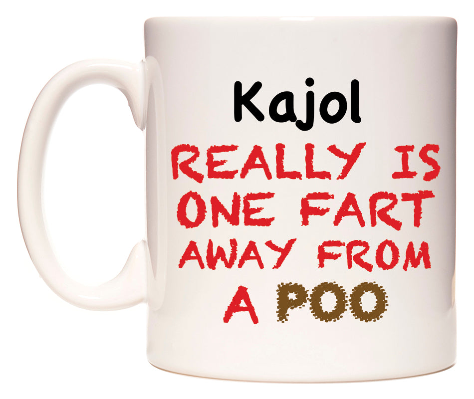 This mug features Kajol Really is ONE Fart Away from A Poo