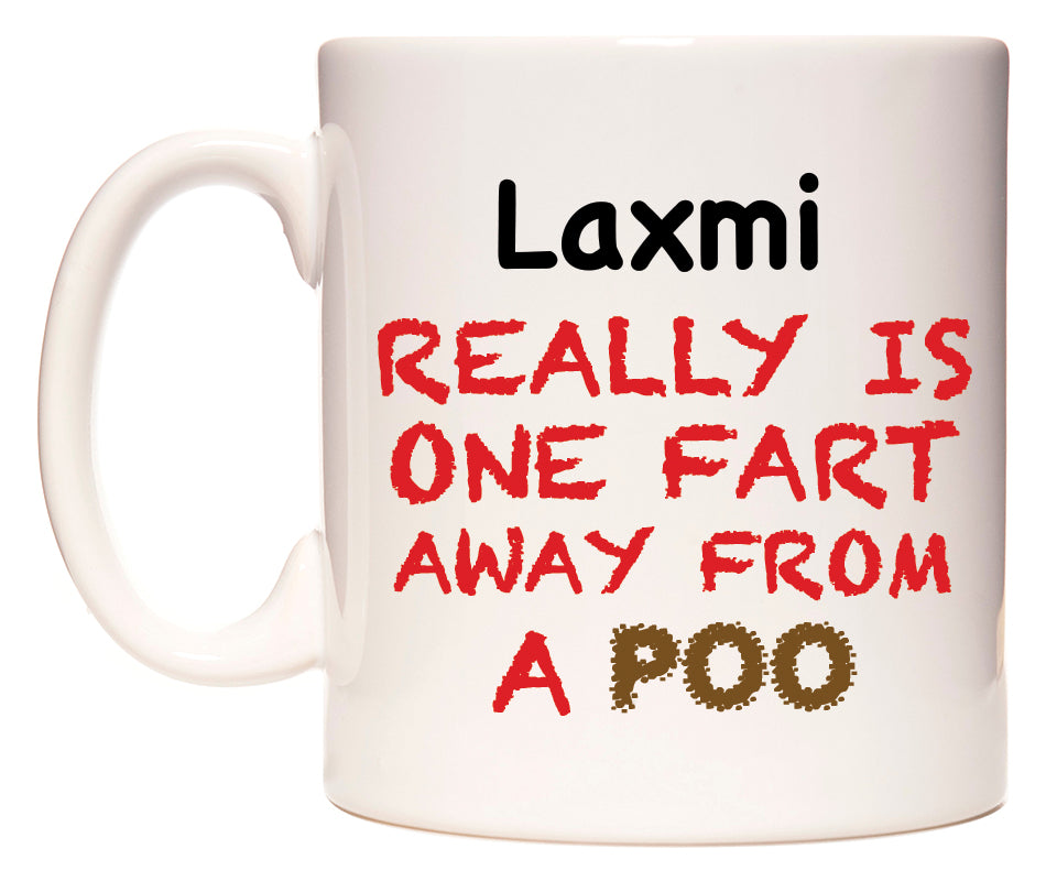 This mug features Laxmi Really is ONE Fart Away from A Poo