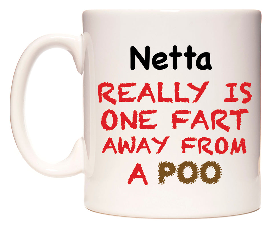 This mug features Netta Really is ONE Fart Away from A Poo