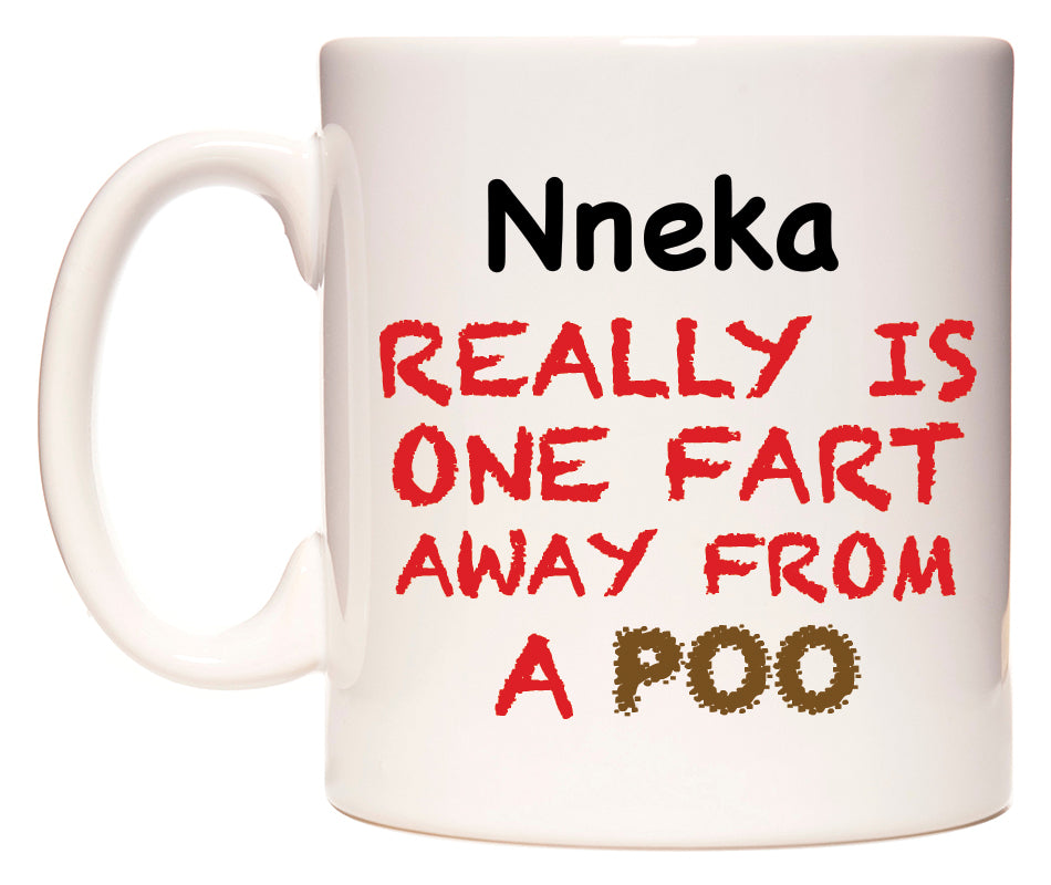This mug features Nneka Really is ONE Fart Away from A Poo