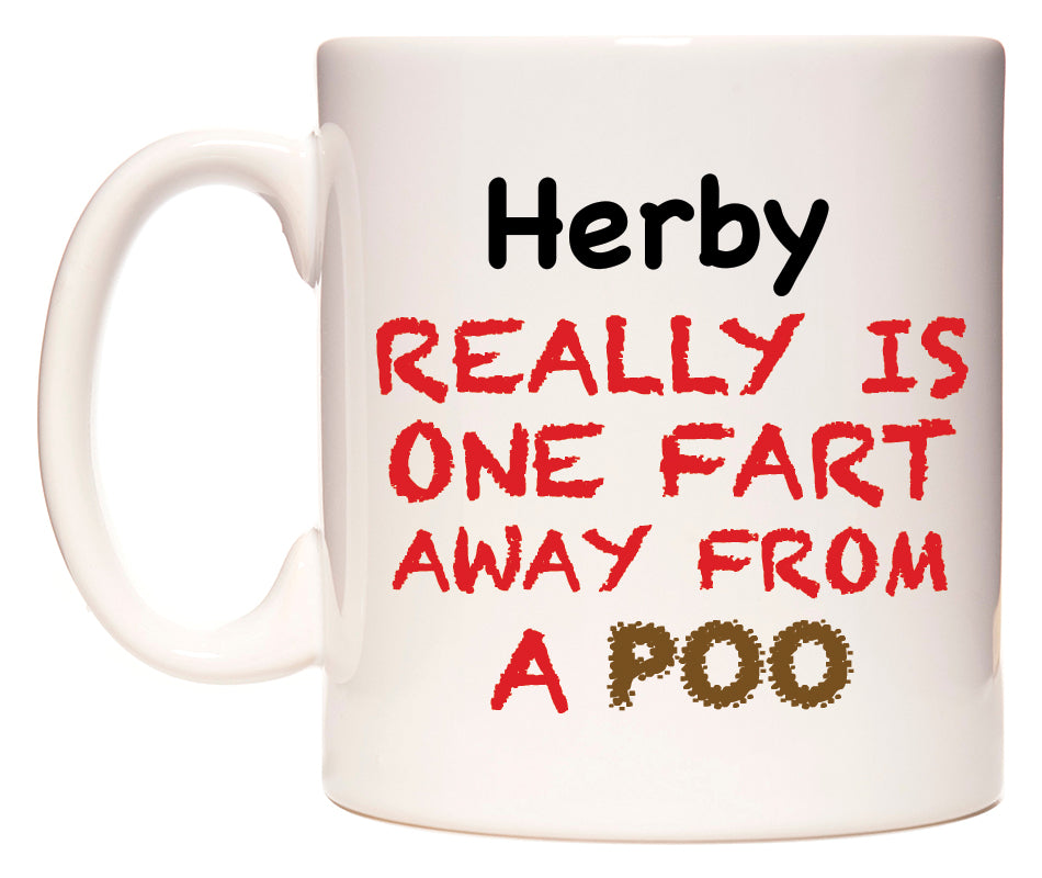 This mug features Herby Really is ONE Fart Away from A Poo