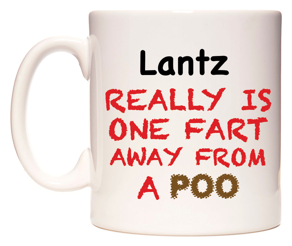 This mug features Lantz Really is ONE Fart Away from A Poo