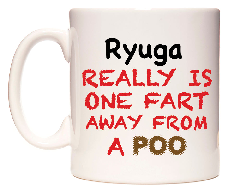 This mug features Ryuga Really is ONE Fart Away from A Poo