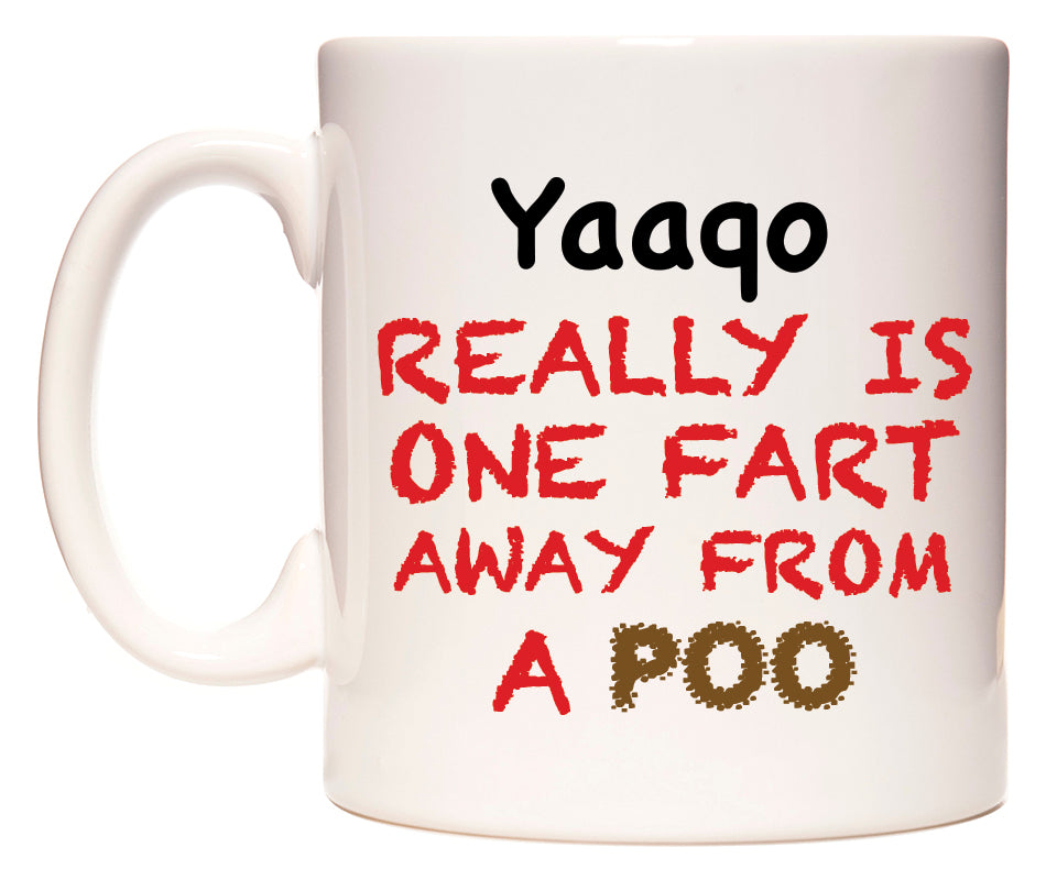 This mug features Yaaqo Really is ONE Fart Away from A Poo