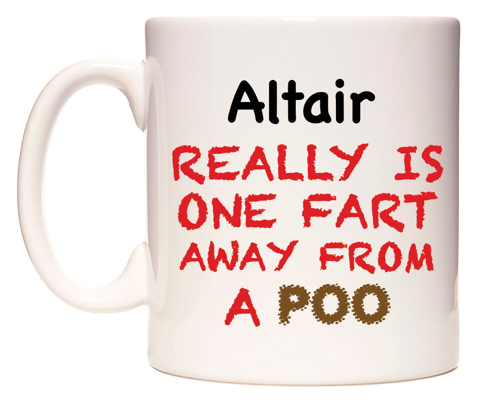 This mug features Altair Really is ONE Fart Away from A Poo
