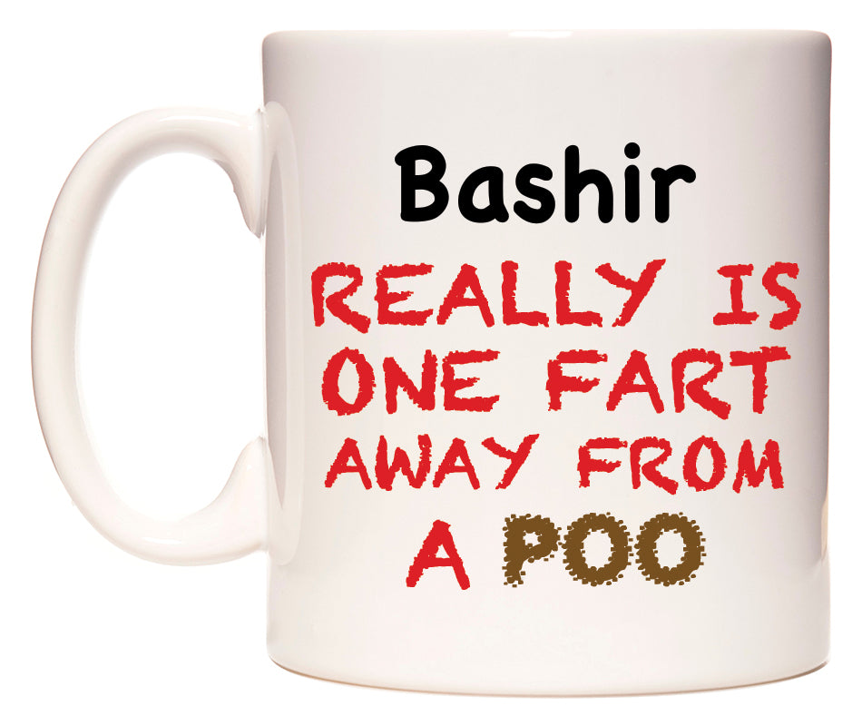 This mug features Bashir Really is ONE Fart Away from A Poo